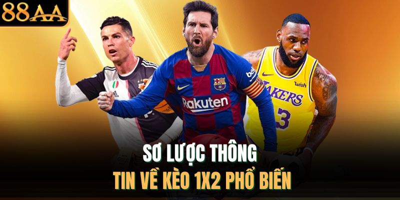 Sơ lược thông tin về kèo 1X2 phổ biến